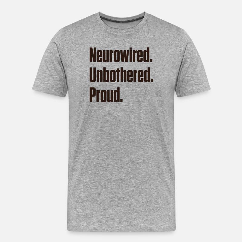 Fierté neurocâblée et indifférente ND - T-shirt bio Premium Homme - gris chiné