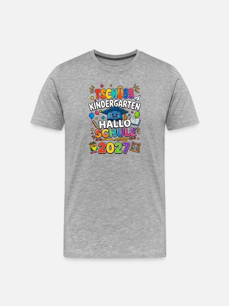 Tschüss Kindergarten Hallo Schule 2027 - Männer Premium Bio T-Shirt - Grau meliert