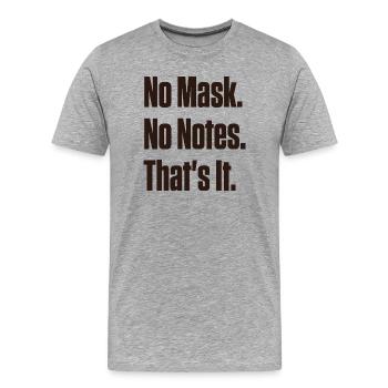 No Mask No Notes Neurodivergent Pride - Men's Premium Organic T-Shirt - heather grey - Front - Damien (186cm)
