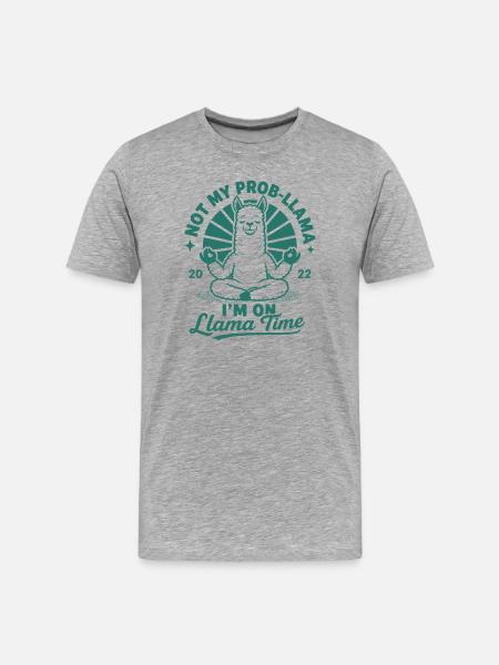 Not My Prob-Llama Lama Time - Männer Premium Bio T-Shirt - Grau meliert