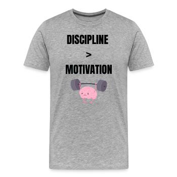 Discipline over motivation - Men's Premium Organic T-Shirt - heather grey - Front - Damien (186cm)