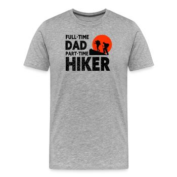 Vollzeit-Vater, Teilzeit-Wanderer – Geschenk für den Vater - Männer Premium Bio T-Shirt - Grau meliert - Vorne - Damien (186cm)