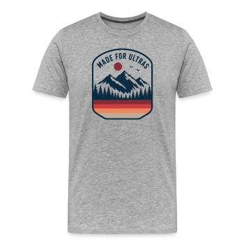Berge – Made for Ultras - Männer Premium Bio T-Shirt - Grau meliert - Vorne - Damien (186cm)