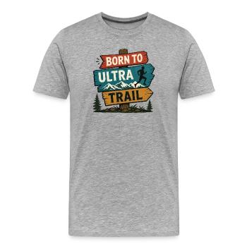 Né pour l’Ultra Trail - T-shirt bio Premium Homme - gris chiné - Devant - Damien (186cm)