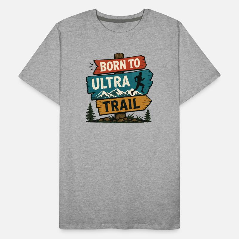 Né pour l’Ultra Trail T-shirt bio Premium Homme