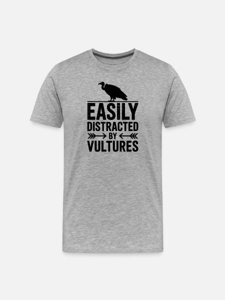 Vulture Sayings Vulture Funny Vulture Gift - Men's Premium Organic T-Shirt - heather grey