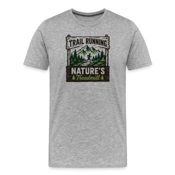 Trailrunning Natur's Laufband-Schild - Männer Premium Bio T-Shirt - Grau meliert - Vorne - Damien (186cm)