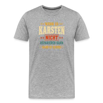 Wenn es Karsten nicht reparieren kann - Männer Premium Bio T-Shirt - Grau meliert - Vorne - Damien (186cm)