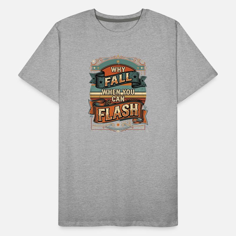 Boulderer Why Fall When You Can Flash Men's Premium Organic T-Shirt