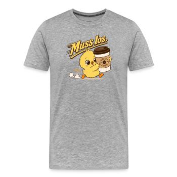 Küken Kaffee Muss Los Kaffeeliebhaber - Männer Premium Bio T-Shirt - Grau meliert - Vorne - Damien (186cm)