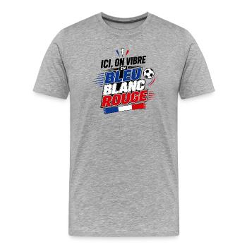 Ici, on Vibre en Bleu Blanc Rouge - Foot - T-shirt bio Premium Homme - gris chiné - Devant - Damien (186cm)