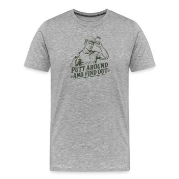 Putten Sie ein bisschen und finden Sie es heraus:  - Männer Premium Bio T-Shirt - Grau meliert - Vorne - Damien (186cm)