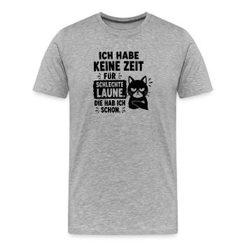 Ich Habe Keine Zeit Für Schlechte Laune - Männer Premium Bio T-Shirt - Grau meliert - Vorne - Damien (186cm)