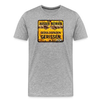 Außer Betrieb Geduld - Männer Premium Bio T-Shirt - Grau meliert - Vorne - Damien (186cm)