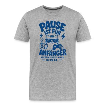 Pause Ist Für Anfänger - Männer Premium Bio T-Shirt - Grau meliert - Vorne - Damien (186cm)