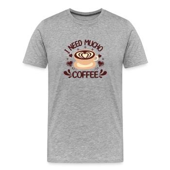Ich brauche viel Kaffee - Männer Premium Bio T-Shirt - Grau meliert - Vorne - Damien (186cm)