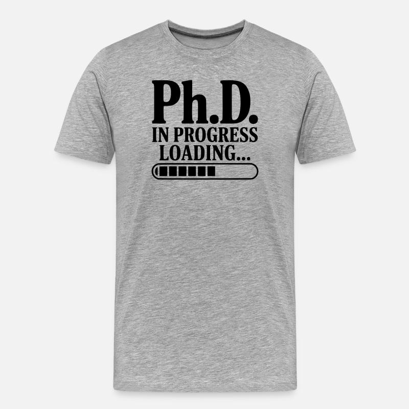 Ph.D. In Progress Loading... - Men's Premium Organic T-Shirt - heather grey