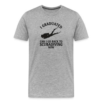 J’ai obtenu mon diplôme Puis-je faire de la plongée sous-marine maintenant - T-shirt bio Premium Homme - gris chiné - Devant - Damien (186cm)