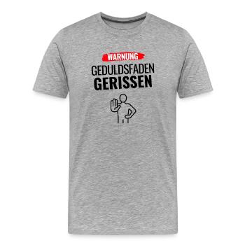 Warnung Humor Statement - Männer Premium Bio T-Shirt - Grau meliert - Vorne - Damien (186cm)