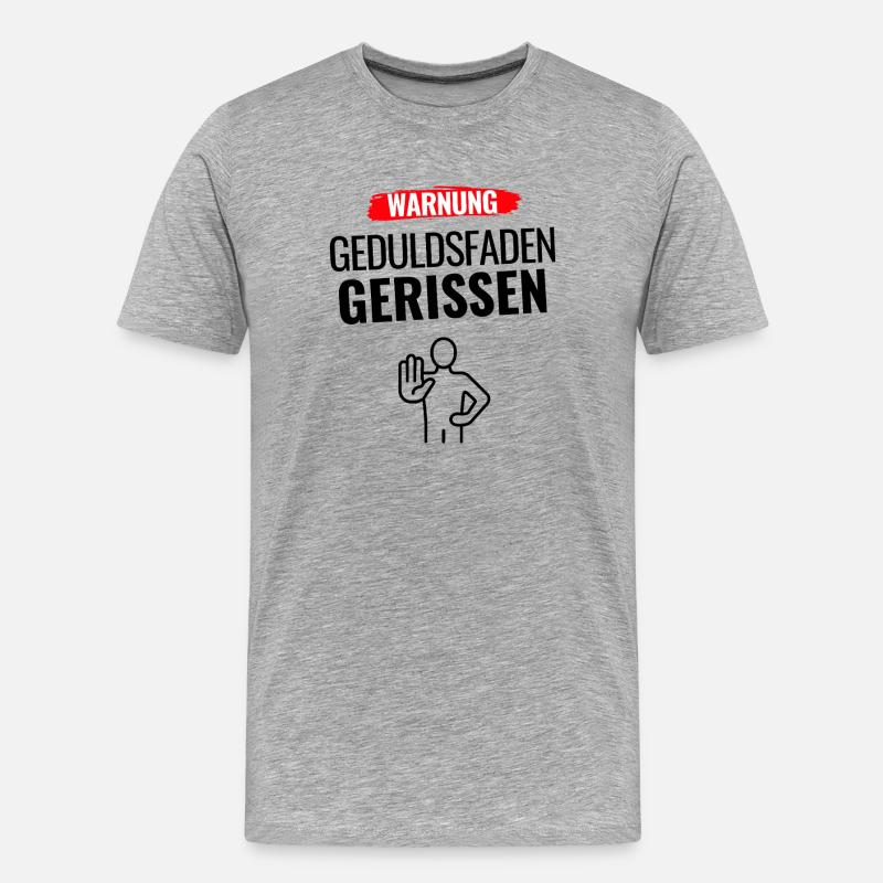 Warnung Humor Statement - Männer Premium Bio T-Shirt - Grau meliert