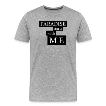 Paradise starts with me - Männer Premium Bio T-Shirt - Grau meliert - Vorne - Damien (186cm)