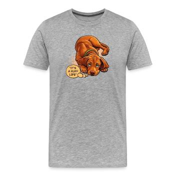 C’est une vie de Ruff – Drôle de chien Vizsla - T-shirt bio Premium Homme - gris chiné - Devant - Damien (186cm)