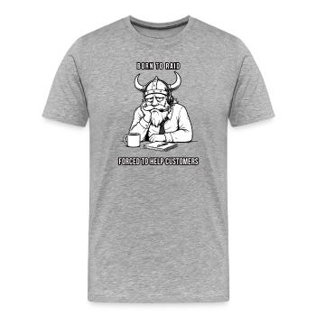 Né pour raider Forcé d’aider les clients - T-shirt bio Premium Homme - gris chiné - Devant - Damien (186cm)