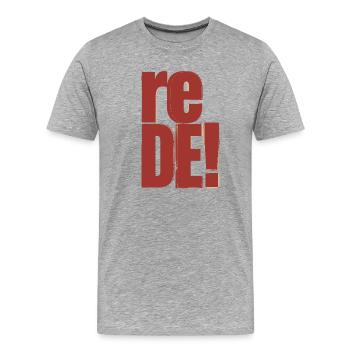 reDE Spruch Gaming Streamer Zitat Typografie - T-shirt bio Premium Homme - gris chiné - Devant - Damien (186cm)