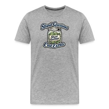 Stupid questions, extra costs - Men's Premium Organic T-Shirt - heather grey - Front - Damien (186cm)