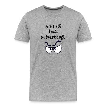 Laune heute ausverkauft - zeig es der Welt - Männer Premium Bio T-Shirt - Grau meliert - Vorne - Damien (186cm)