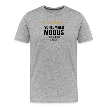 Schlummermodus zu 100% Funktioniere später - Männer Premium Bio T-Shirt - Grau meliert - Vorne - Damien (186cm)