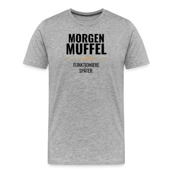 Morgenmuffel zu 100% Funktioniere später - Männer Premium Bio T-Shirt - Grau meliert - Vorne - Damien (186cm)