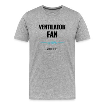 Ventilator Fan zu 100% Volle Stufe - Männer Premium Bio T-Shirt - Grau meliert - Vorne - Damien (186cm)