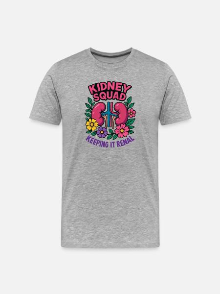 Kidney Squad Keeping It Renal - Men's Premium Organic T-Shirt - heather grey