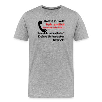 Puh, endlich erreiche ich dich Onkel Schwester - Männer Premium Bio T-Shirt - Grau meliert - Vorne - Damien (186cm)