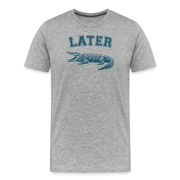 Later Alligator - Männer Premium Bio T-Shirt - Grau meliert - Vorne - Damien (186cm)
