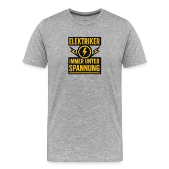 Elektriker Immer Unter Spannung - Männer Premium Bio T-Shirt - Grau meliert - Vorne - Damien (186cm)