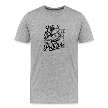 Life Is Better With Pelicans - Men's Premium Organic T-Shirt - heather grey - Front - Damien (186cm)