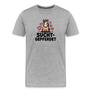  Sucht Gepferdet Lustiges Pferd Motiv Für Reiter - Männer Premium Bio T-Shirt - Grau meliert - Vorne - Damien (186cm)