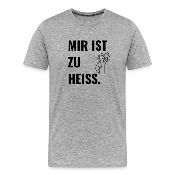 Mir ist zu heiß. - Männer Premium Bio T-Shirt - Grau meliert - Vorne - Damien (186cm)
