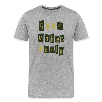 Réservé aux bonnes vibrations - T-shirt bio Premium Homme - gris chiné - Devant - Damien (186cm)
