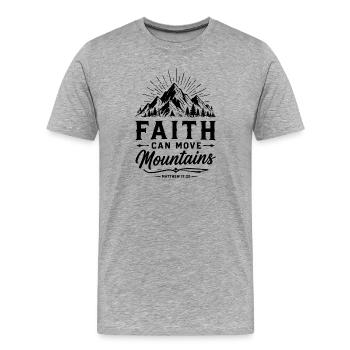 Glaube versetzt Berge - Männer Premium Bio T-Shirt - Grau meliert - Vorne - Damien (186cm)
