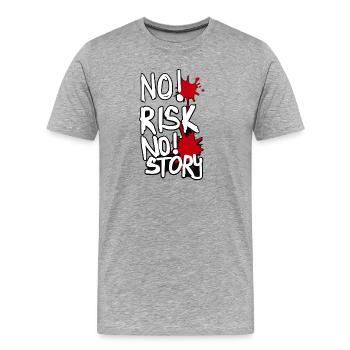 No Risk No Story Grafik - Männer Premium Bio T-Shirt - Grau meliert - Vorne - Damien (186cm)