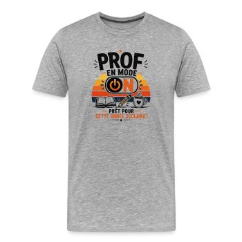 Prof en mode ON – Rentrée scolaire - T-shirt bio Premium Homme - gris chiné - Devant - Damien (186cm)