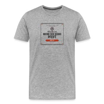 Abseits ist, wenn der Schiri pfeift - Männer Premium Bio T-Shirt - Grau meliert - Vorne - Damien (186cm)