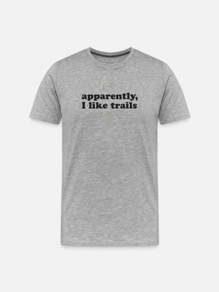 Hiking. Apparently, I like trails - Men's Premium Organic T-Shirt - heather grey
