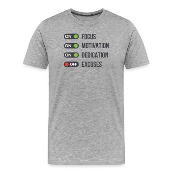 Concentration, motivation, dévouement, pas d’excuses. - T-shirt bio Premium Homme - gris chiné - Devant - Damien (186cm)