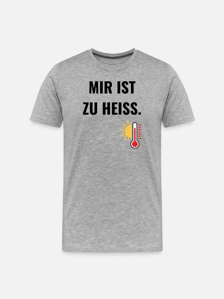 Mir ist zu heiß. - Männer Premium Bio T-Shirt - Grau meliert