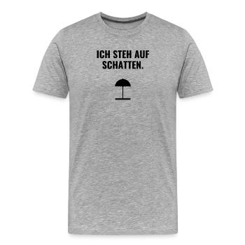 Ich steh auf Schatten. - Männer Premium Bio T-Shirt - Grau meliert - Vorne - Damien (186cm)