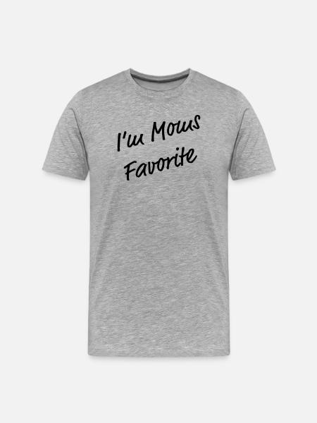 I'm Mom's Favorite Funny T-Shirt - Men's Premium Organic T-Shirt - heather grey